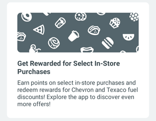 Get Rewarded for Select In-Store Purchases